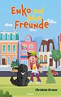 E-Book (epub) Enko und seine Freunde von Christine Grosse