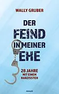 E-Book (epub) Der Feind in meiner Ehe von Wally Gruber
