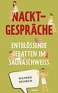 E-Book (epub) Nacktgespräche von Wilfried Heinrich