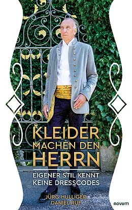E-Book (epub) Kleider machen den Herrn von Jürg Hulliger, Daniel Ruf