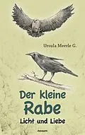 E-Book (epub) Der kleine Rabe von Ursula Meerle G.