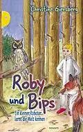 E-Book (epub) Roby und Bips von Christine Giersberg