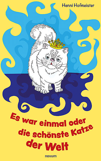 Es war einmal oder die schönste Katze der Welt