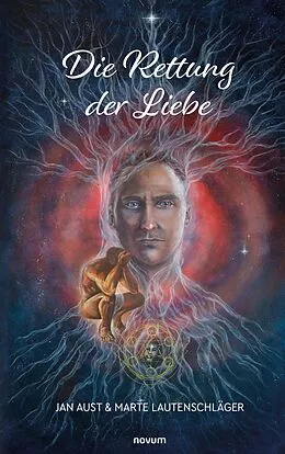 E-Book (epub) Die Rettung der Liebe von Jan Aust, Marte Lautenschläger
