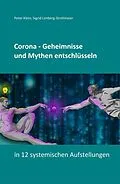 E-Book (epub) Corona - Geheimnisse und Mythen entschlüsseln von Peter Klein, Sigrid Limberg-Strohmaier