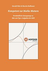 E-Book (epub) Kompetent zur Mathe-Matura von Martin Hofbauer, Gerald Eder
