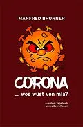 E-Book (epub) CORONA ... wos wüst von mia? von Manfred Brunner