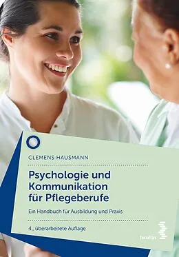 E-Book (epub) Psychologie und Kommunikation für Pflegeberufe von Clemens Hausmann