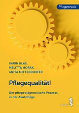 E-Book (pdf) Pflegequalität! von Karin Klas, Anita Mitterdorfer, Melitta Horak