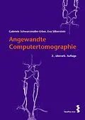 E-Book (pdf) Angewandte Computertomographie von Gabriele Schwarzmüller-Erber, Eva Silberstein