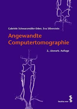 E-Book (pdf) Angewandte Computertomographie von Gabriele Schwarzmüller-Erber, Eva Silberstein