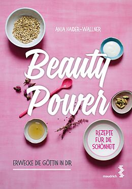 E-Book (pdf) Beauty Power von Anja Haider-Wallner