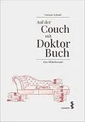 E-Book (pdf) Auf der Couch mit Doktor Buch von Norman Schmid