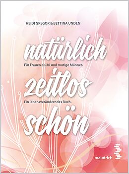 E-Book (epub) natürlich zeitlos schön von Heidi Gregor, Bettina Unden