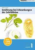 E-Book (pdf) Ernährung bei Erkrankungen der Schilddrüse von Johann Grassl