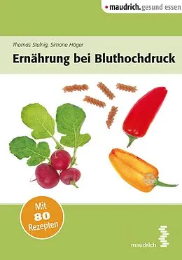 E-Book (pdf) Ernährung bei Bluthochdruck von Thomas Stulnig