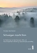 E-Book (epub) Schweigen macht Sinn von Fritz Betz, René Reichel