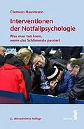 E-Book (epub) Interventionen der Notfallpsychologie von Clemens Hausmann