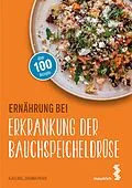 E-Book (epub) Ernährung bei Erkrankung der Bauchspeicheldrüse von Klaus Nigl, Johanna Picker