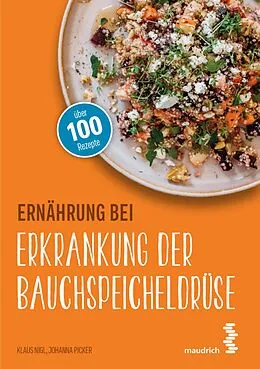 E-Book (epub) Ernährung bei Erkrankung der Bauchspeicheldrüse von Klaus Nigl, Johanna Picker