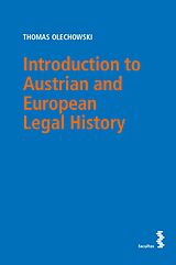 eBook (pdf) Introduction to Austrian and European Legal History de Thomas Olechowski