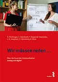 E-Book (epub) Wir müssen reden  von Siegfried Pöchtrager, Christine Duenbostl, Vera Kasparek-Koschatko