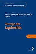 E-Book (pdf) Verträge des Jagdrechts von Andreas Schwaighofer, Maximilian Waldstein-Wartenberg, Georg Zacherl