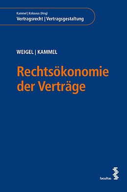 E-Book (pdf) Rechtsökonomie der Verträge von Wolfgang Weigel, Armin Kammel
