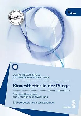 E-Book (epub) Kinaesthetics in der Pflege von Ulrike Resch-Kröll, Bettina Maria Madleitner