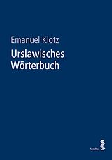 E-Book (pdf) Urslawisches Wörterbuch von Emanuel Klotz