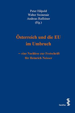 E-Book (pdf) Österreich und die EU im Umbruch - eine Nachlese zur Festschrift für Heinrich Neisser von 