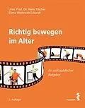 E-Book (pdf) Richtig bewegen im Alter von Hans Tilscher, Elena Wattrodt-Eckardt