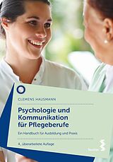 E-Book (pdf) Psychologie und Kommunikation für Pflegeberufe von Clemens Hausmann