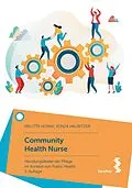 E-Book (epub) Community Health Nurse von Melitta Horak, Sonja Haubitzer