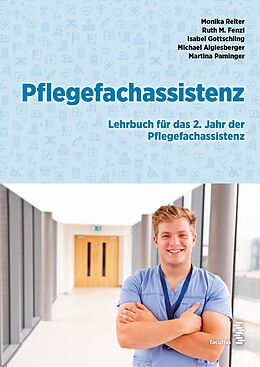 E-Book (epub) Pflegefachassistenz von Monika Reiter, Ruth Fenzl, Isabel Gottschling