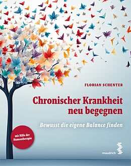 E-Book (epub) Chronischer Krankheit neu begegnen von Florian Schenter