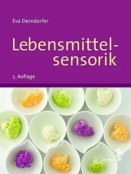E-Book (pdf) Lebensmittelsensorik von Eva Derndorfer