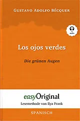 Kartonierter Einband Los ojos verdes / Die grünen Augen (Buch + Audio-Online) - Lesemethode von Ilya Frank - Zweisprachige Ausgabe Spanisch-Deutsch von Gustavo Adolfo Bécquer