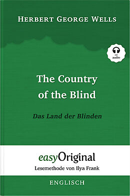 Couverture cartonnée The Country of the Blind / Das Land der Blinden (Buch + Audio-Online) - Lesemethode von Ilya Frank - Zweisprachige Ausgabe Englisch-Deutsch de Herbert George Wells