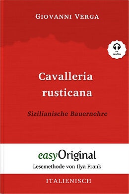 Kartonierter Einband Cavalleria Rusticana / Sizilianische Bauernehre (Buch + Audio-Online) - Lesemethode von Ilya Frank - Zweisprachige Ausgabe Italienisch-Deutsch von Giovanni Verga