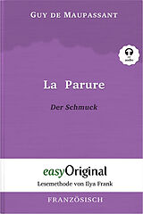 Kartonierter Einband La Parure / Der Schmuck (Buch + Audio-Online) - Lesemethode von Ilya Frank - Zweisprachige Ausgabe Französisch-Deutsch von Guy de Maupassant