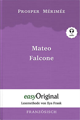  Mateo Falcone (Buch + Audio-CD) - Lesemethode von Ilya Frank - Zweisprachige Ausgabe Französisch-Deutsch de Prosper Mérimée