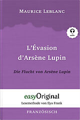 eBook (epub) Arsène Lupin - 3 / L'Évasion dArsène Lupin / Die Flucht von Arsène Lupin (mit kostenlosem Audio-Download-Link) de Maurice Leblanc