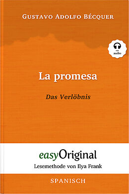 Kartonierter Einband La promesa / Das Verlöbnis (Buch + Audio-CD) - Lesemethode von Ilya Frank - Zweisprachige Ausgabe Spanisch-Deutsch von Gustavo Adolfo Bécquer
