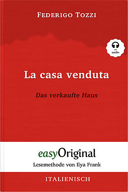 Kartonierter Einband La casa venduta / Das verkaufte Haus (Buch + Audio-Online) - Lesemethode von Ilya Frank - Zweisprachige Ausgabe Italienisch-Deutsch von Federigo Tozzi