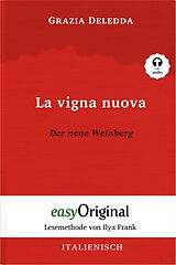 Kartonierter Einband La vigna nuova / Der neue Weinberg (Buch + Audio-Online) - Lesemethode von Ilya Frank - Zweisprachige Ausgabe Italienisch-Deutsch von Grazia Deledda