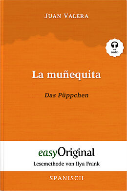 Kartonierter Einband (Kt) La muñequita / Das Püppchen (Buch + Audio-CD) - Lesemethode von Ilya Frank - Zweisprachige Ausgabe Spanisch-Deutsch von Juan Valera