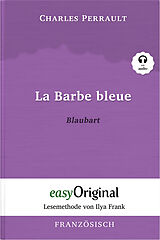 Kartonierter Einband La Barbe bleue / Blaubart (mit kostenlosem Audio-Download-Link) von Charles Perrault