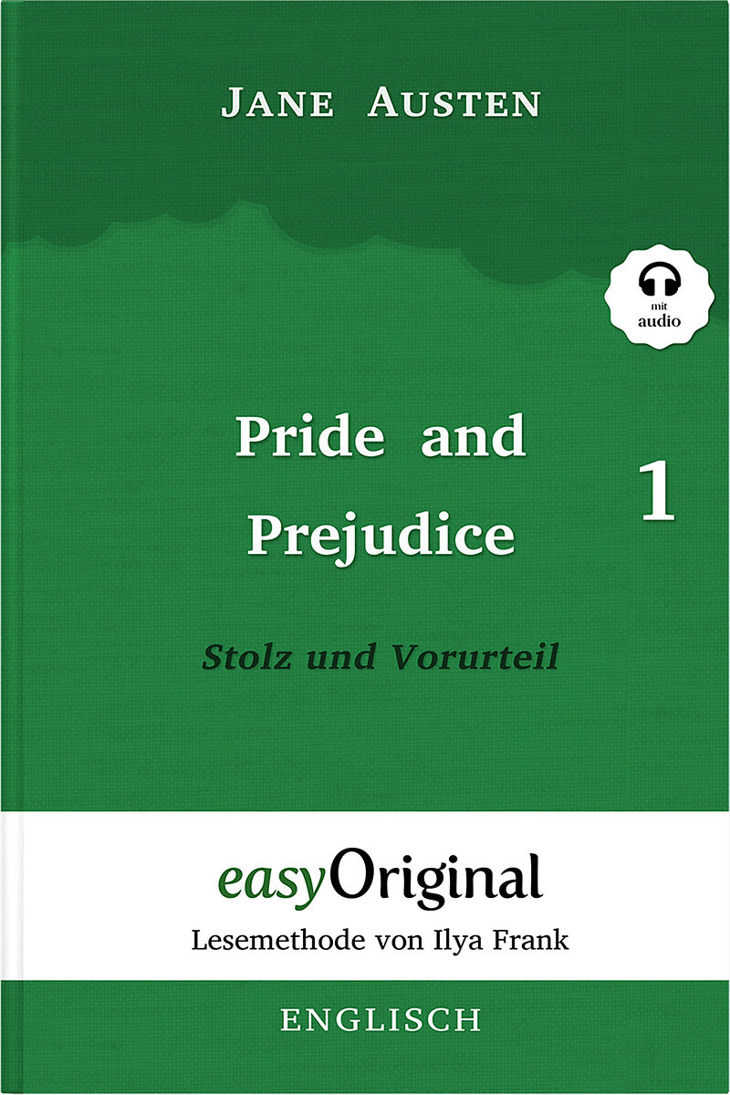 Pride and Prejudice / Stolz und Vorurteil - Teil 1 Softcover (Buch + MP3 Audio-CD) - Lesemethode von Ilya Frank - Zweisprachige Ausgabe Englisch-Deutsch