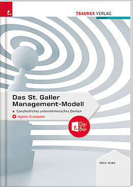 Kartonierter Einband (Kt) Das St. Galler Management-Modell, Ganzheitliches unternehmerisches Denken von Rolf Dubs